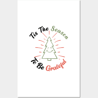 Tis The Season To Be Grateful Posters and Art